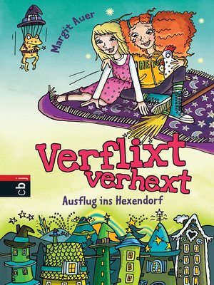 cover image of Verflixt verhext--Ausflug ins Hexendorf